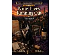 Nine Lives Running Out: Book Eight of The Nine Lives Mysteries (A Sparrow Cr ozy Mystery)