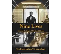 Nine Lives: Stories from the Edge of Work and Home