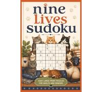 nine lives sudoku: easy large print puzzles for adults and seniors