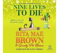 Nine Lives to Die: A Mrs. Murphy Mystery (The Mrs. Murphy Mysteries)
