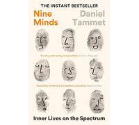 Nine Minds: Inner Lives on the Spectrum - THE INSTANT BESTSELLER