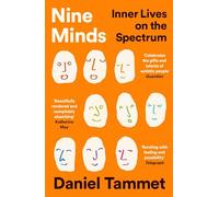 Nine Minds: Inner Lives on the Spectrum - THE INSTANT BESTSELLER