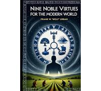 Nine Noble Virtues for Modern World