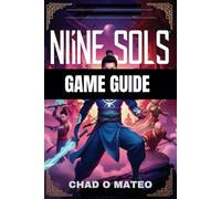 Nine Sols Game Guide: Set in New Kunlun, a world blending tradition and technology