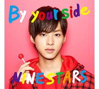 NINE STARS - By Your Side (Ltd/Takuya Version)