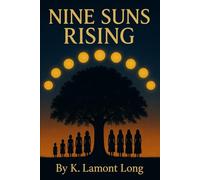 Nine Suns Rising: How One Family's Resilience Bloomed Beneath the Black Heart Cherry Tree