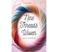 Nine Threads Woven: A Collection of Nine Short Stories