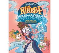 Niñera fantasma 2. Mary Shelley quiere escribir