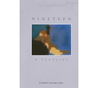 Nineteen, A Playlist