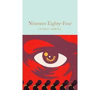 Nineteen Eighty-Four: George Orwell (Macmillan Collector’s Library)