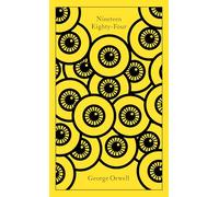 Nineteen Eighty-Four: George Orwell (Penguin Clothbound Classics)
