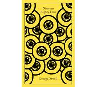 Nineteen Eighty-Four (Penguin Clothbound Classics) | George Orwell