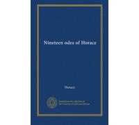 Nineteen odes of Horace