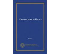 Nineteen odes to Horace