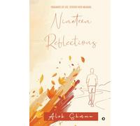 Nineteen Reflections: Fragments of Life, Stitched with Meaning