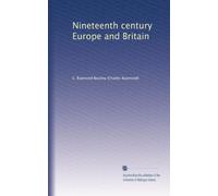 Nineteenth century Europe and Britain