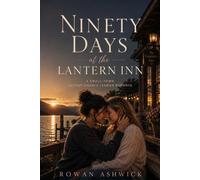 Ninety Days at the Lantern Inn: A Small-Town Second-Chance Lesbian Romance with a Ninety-Day Deadline to Save the Inn