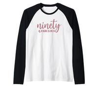 Ninety & Fabulous, 90 años para Mujer, para su 90 cumpleaños Camiseta Manga Raglan