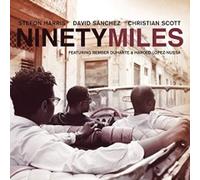 Ninety Miles (Christian Scott, David Sanchez, Stefon Harris) - Ninety Miles