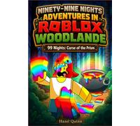 Ninety-nine Nights Adventures in Roblox Woodland: 99 Nights: Curse of the Prism