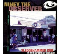 Niney the Observer - Sledgehammer Dub [Vinilo]