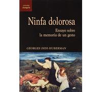 Ninfa dolorosa: Ensayo sobre la memoria de un gesto: 39 (Contracampo)