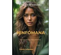 NINFÓMANA: La lujuria no pide permiso