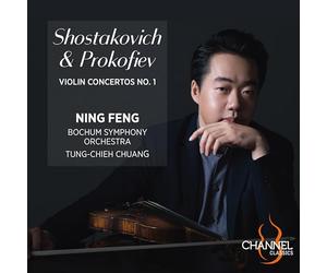 Ning Feng, violon - Tung-Chieh Chuang - Bochum Symphony Orchestra - Shostakovich & Prokofiev: Violin Concertos No. 1