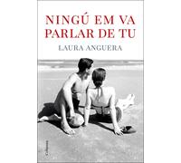 Ningú em va parlar de tu | Laura Anguera