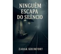 Ninguém Escapa do Silêncio