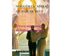 Ninguém Escapará Do Juízo De Deus (ebook)