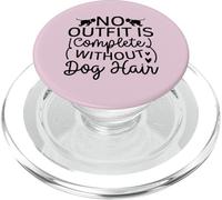 Ningún Atuendo está Completo sin el diseño tipográfico de Pelo de Perro PopSockets PopGrip para MagSafe