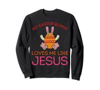 Ningún conejito de Pascua me ama como Jesús divertido Pascua cristiana Sudadera