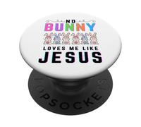 Ningún Conejito me ama como Jesús Christian Pascua Conejo niños PopSockets PopGrip Adhesivo