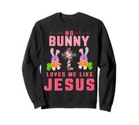 Ningún conejito me ama como Jesús gracioso Cristiano Pascua Cristo Sudadera