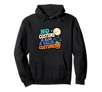 Ningún Disfraz también es un Disfraz Divertido de Halloween Sudadera con Capucha