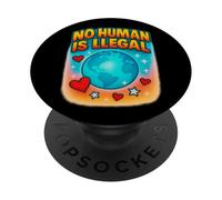 Ningún Humano es un diseño de declaración de inmigración de Derechos ilegales PopSockets PopGrip Adhesivo