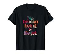 Ningún ser humano es ilegal - THE ORIGINAL (Art Edition) Camiseta
