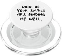 Ninguno de Sus Correos electrónicos me están encontrando Bien - Oficina de compañeros de Trabajo PopSockets PopGrip para MagSafe