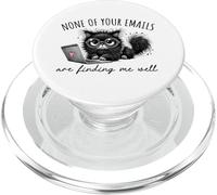 Ninguno de Tus Correos electrónicos me están encontrando Bien Funny Cat Office PopSockets PopGrip para MagSafe