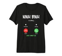 Ninh Binh está Llamando y Debo IR a Vietnam de Viaje Camiseta Premium