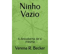 Ninho Vazio: A descoberta de si mesma
