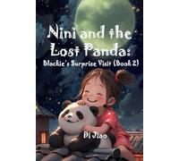 Nini and the Lost Panda: Blackie’s Surprise Visit (Book 2)