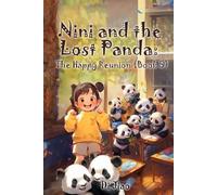 Nini and the Lost Panda: The Happy Reunion (Book 5)