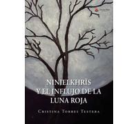 Ninielkhrïs y el influjo de la luna roja (SIN COLECCION)