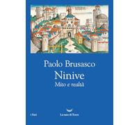 Ninive. Mito e realtà (I fari)