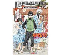 Ninja alle terme. Naruto: La nuova generazione della Foglia (Planet manga)