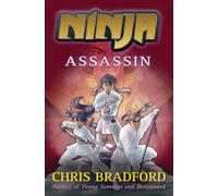 Ninja: Assassin (Ninja 3): (Dyslexia-friendly): Book 3