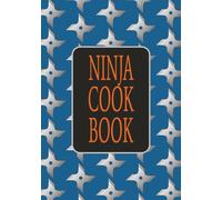 Ninja Cook Book: Blank Recipe Book | Fill In Your Favorite Recipes In This Empty Cook Book