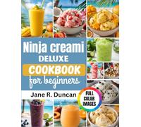 Ninja creami deluxe cookbook for beginners